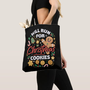 Will Run For Christmas Cookies Funny Running Xmas Tote Bag