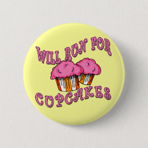 WILL RUN FOR CUPCAKES Running Tees & Gear 2 Inch Round Button