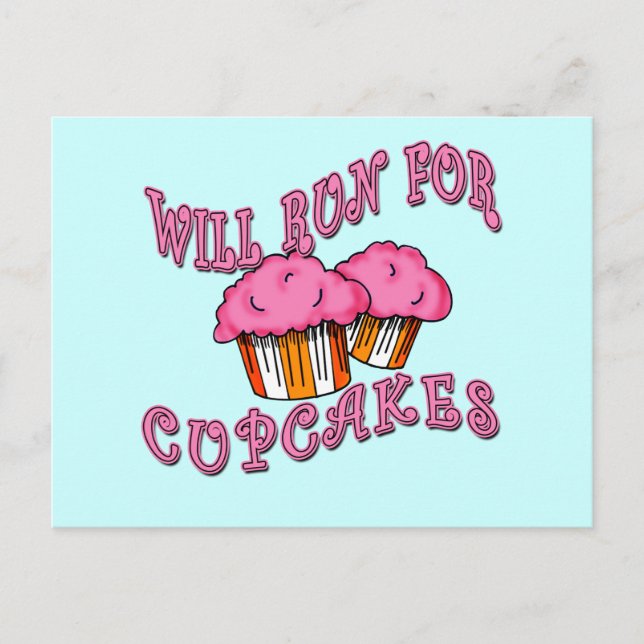 WILL RUN FOR CUPCAKES Running Tees & Gear Postcard (Front)