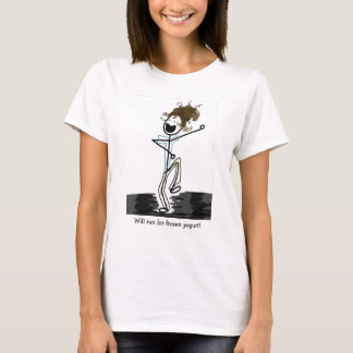 Will run for frozen yogurt! T-Shirt