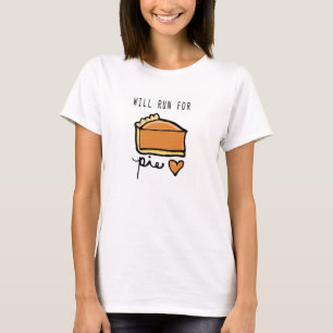 Will Run for Pie Running Shirt
