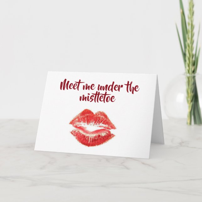WILL SHOW YOU A "MERRY CHRISTMAS" MISTLETOE HUMOR HOLIDAY CARD (Front)