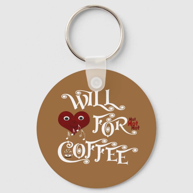 Will sing for coffee keychain (Front)
