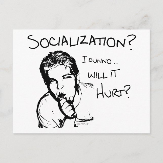 Will Socialization Hurt? Postcard (Front)