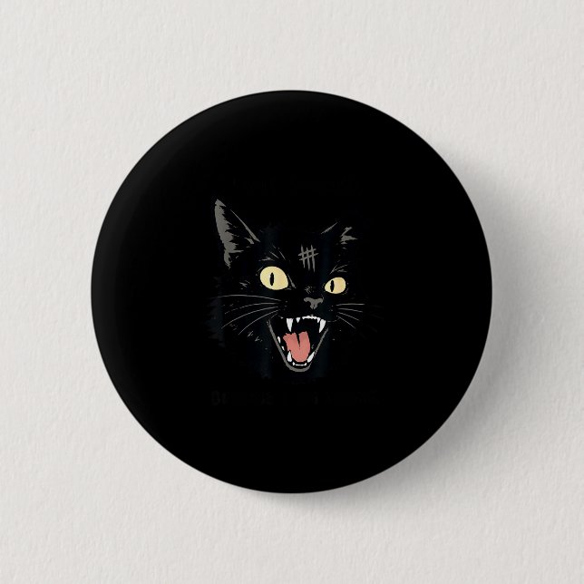Will succeed because am insane black cat dark 2 inch round button (Front)