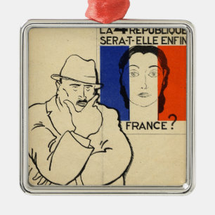 Will the 4th Republic still be France? Metal Ornament