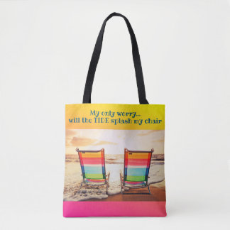 Will the Tide splash my Chair Tote Bag