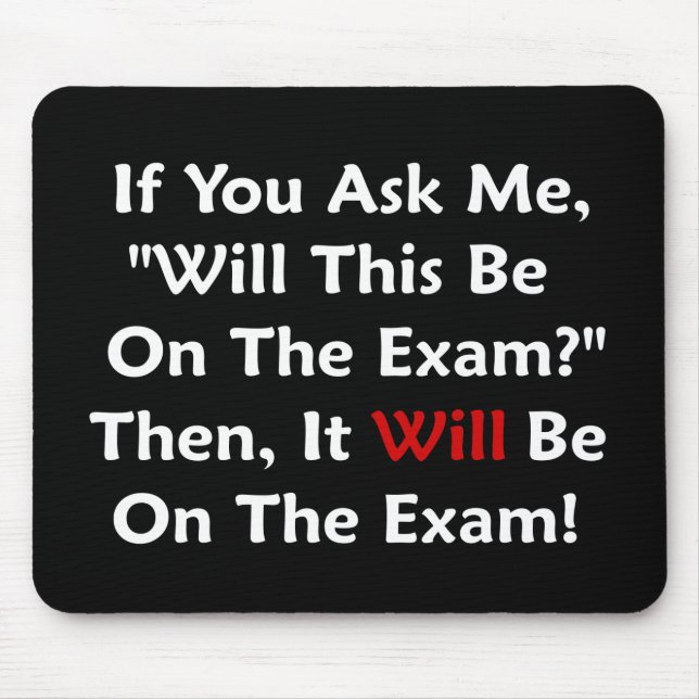 Will This Be On The Exam? Mouse Pad (Front)