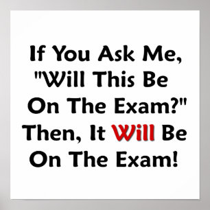 Will This Be On The Exam? Poster