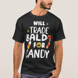 Will Trade Bald For Candy Funny Matching Halloween T-Shirt