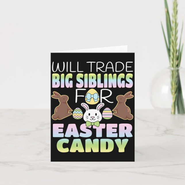 Will Trade Big Siblings For Easter Candy Cute Kids Card (Front)