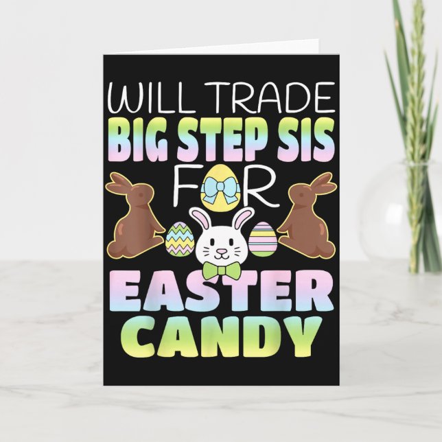 Will Trade Big Stepsis For Easter Candy Cute Kids  Card (Front)