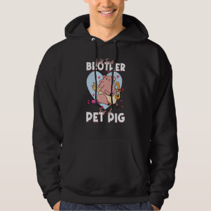Will Trade Brother For A Pet Pig Pig Pork Farm Hoodie