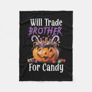 Will Trade Brother For Candy Funny Halloween Girls Fleece Blanket