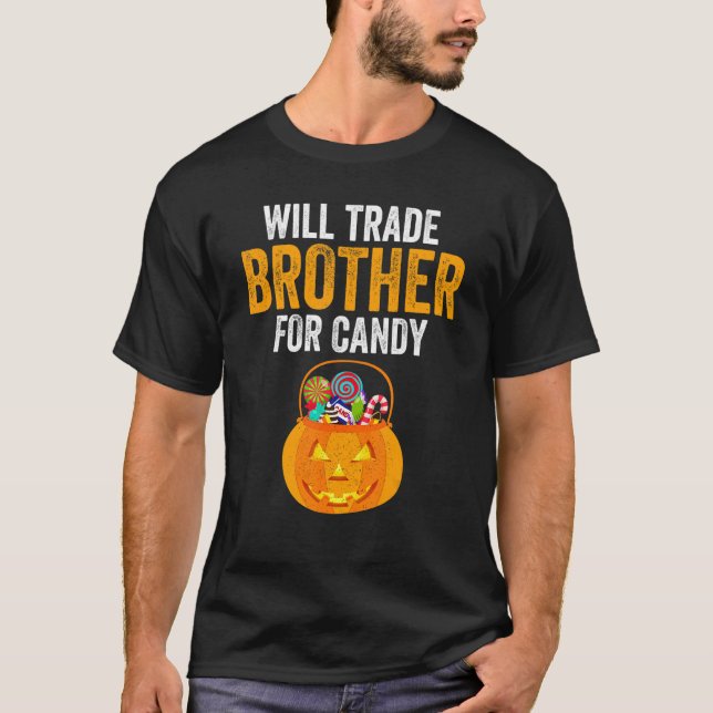 Will Trade Brother For Candy Halloween Kids Boys G T-Shirt (Front)