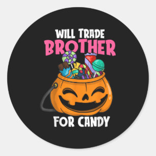 Will Trade Brother For Candy Matching Halloween Si Classic Round Sticker