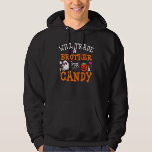 Will Trade Brother For Candy Pumpkin Lantern Hallo Hoodie