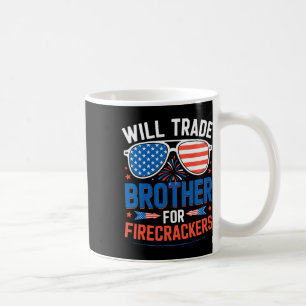 Will Trade Brother For Firecrackers Funny 4th Of J Coffee Mug