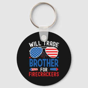 Will Trade Brother For Firecrackers Funny 4th Of J Keychain