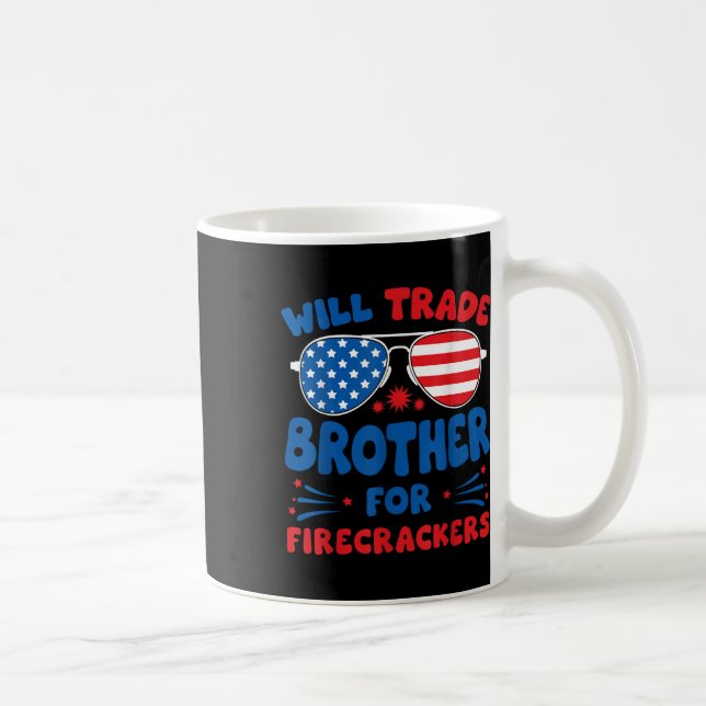 Will Trade Brother For Firecrackers Funny Usa 4th  Coffee Mug (Right)