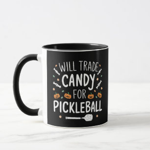 Will Trade Candy For Pickleball Spooky Halloween   Mug