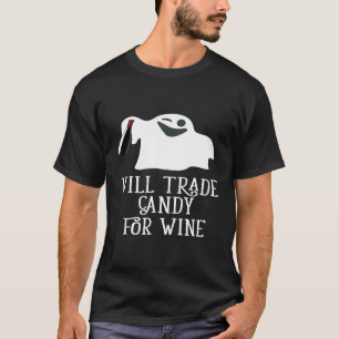 Will Trade Candy For Wine Halloween Tee