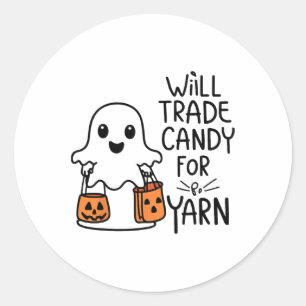 Will Trade Candy For Yarn Funny Halloween Boo Ghos Classic Round Sticker