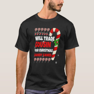 Will Trade Cousin for Christmas Candy Canes Boy Gi T-Shirt