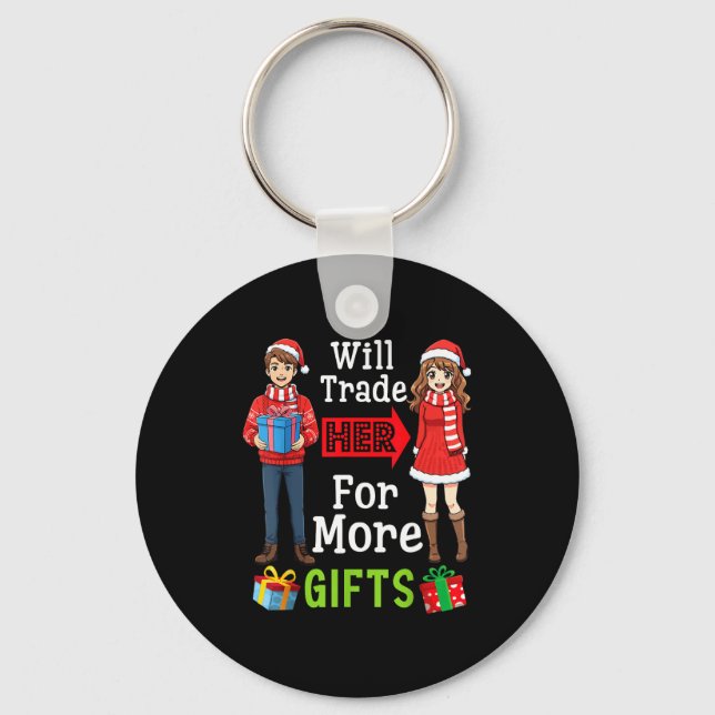 Will Trade Her For More Funny Christmas Couple Quo Keychain (Front)