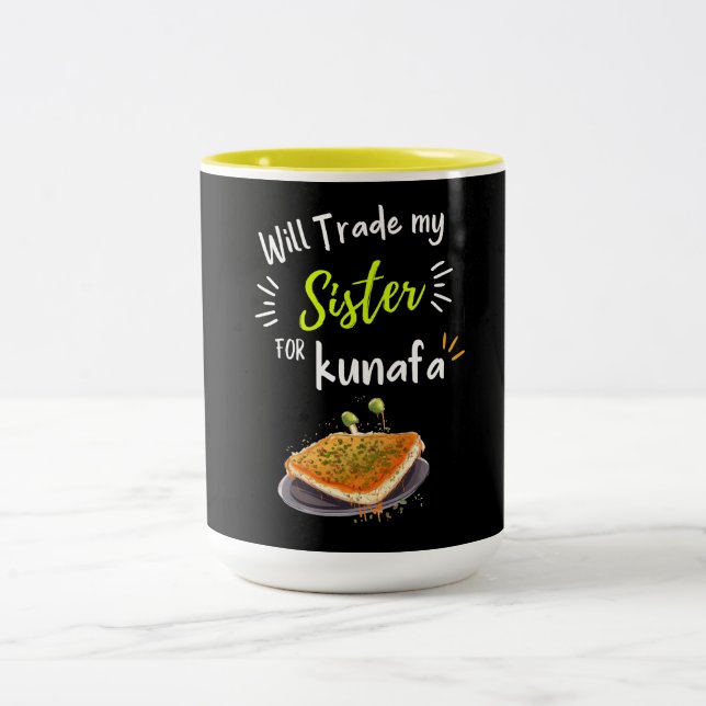 Will Trade my Sister for Kunafa Funny Meme Two-Tone Coffee Mug (Center)