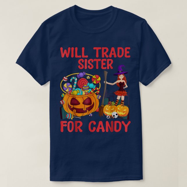 Will Trade Sister For Candy, Humor Halloween, Pump T-Shirt (Design Front)