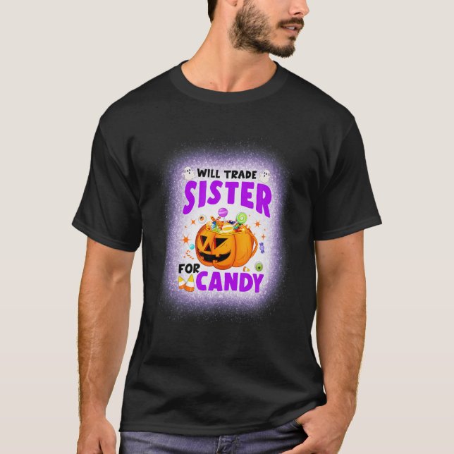 Will Trade Sister For Candy Matching Halloween Bro T-Shirt (Front)