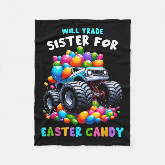 Will Trade Sister For Easter Candy I Funny Egg Hun Fleece Blanket (Front)