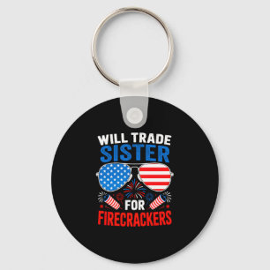 Will trade sister for firecrackers funny 4th of keychain