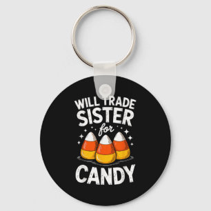 Will Trade Sister For Halloween Candy Matching Bro Keychain