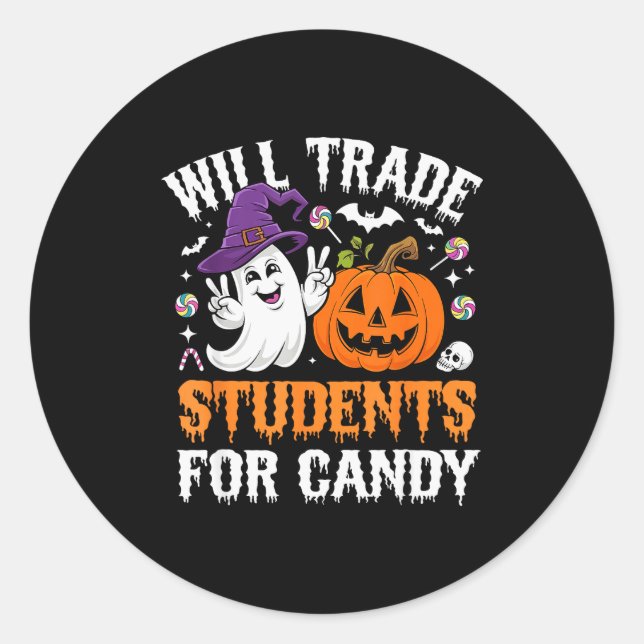 Will Trade Students For Candy Halloween Teacher Sc Classic Round Sticker (Front)