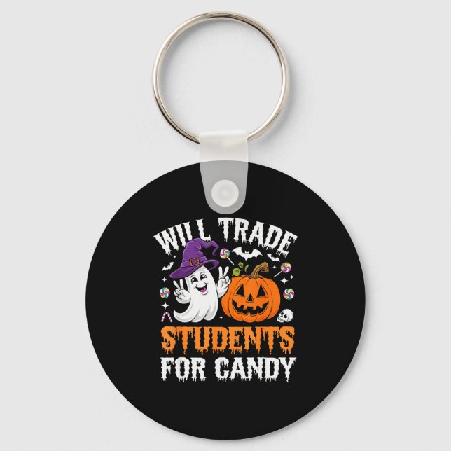 Will Trade Students For Candy Halloween Teacher Sc Keychain (Front)