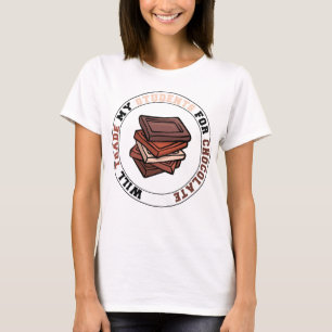 Will Trade Students For Chocolate cool teacher T-Shirt
