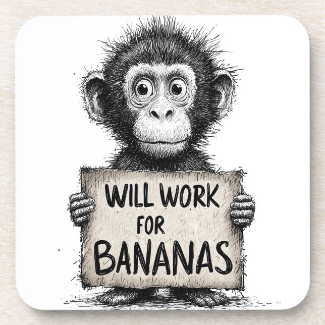 Will Work for Bananas - Humorous Monkey Sketch Coaster (Front)