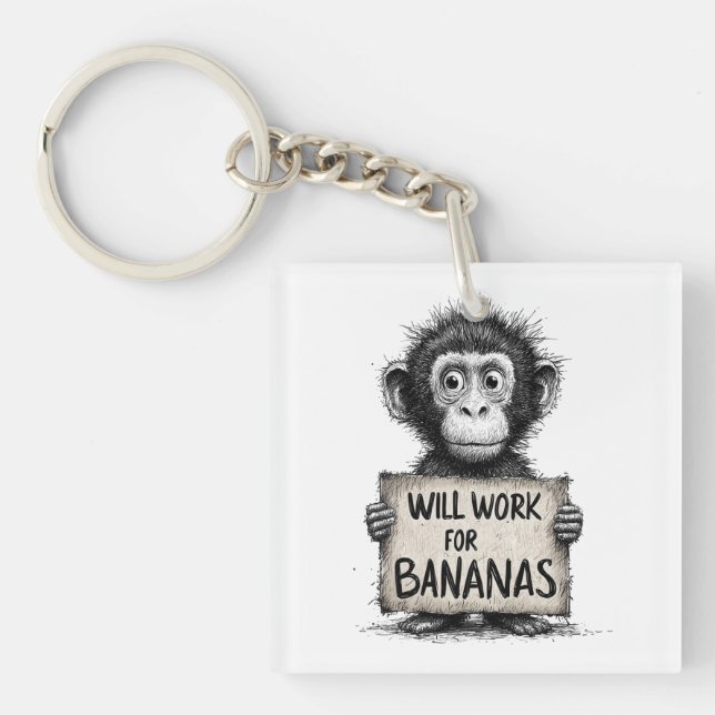 Will Work for Bananas - Humorous Monkey Sketch Keychain (Front)