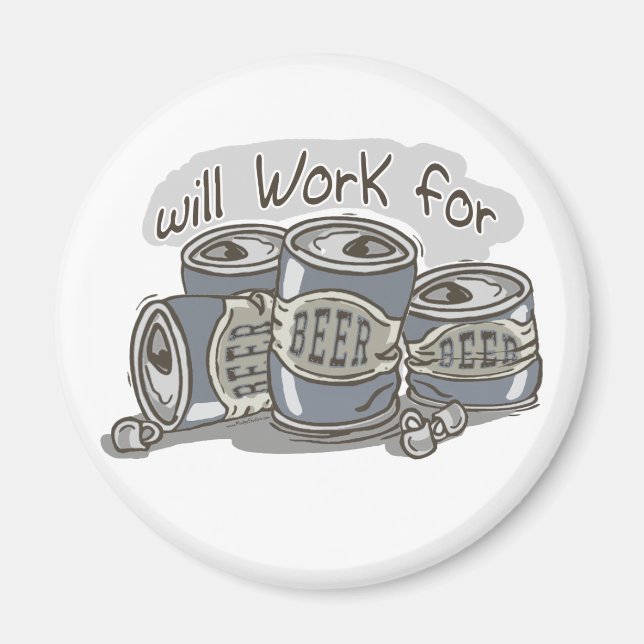 Will Work for Beer Magnet (Front)