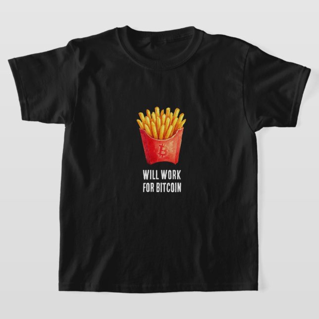 Will Work For Bitcoin (Black)  T-Shirt (Laydown)