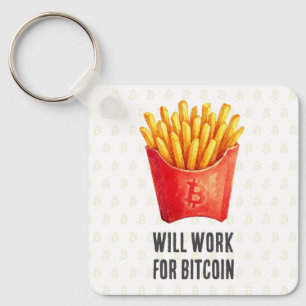 Will Work For Bitcoin Keychain