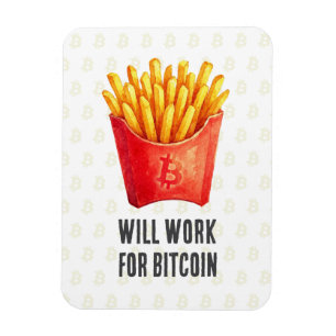 Will Work For Bitcoin Magnet