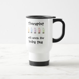 Will Work for Boba Tea Travel Mug