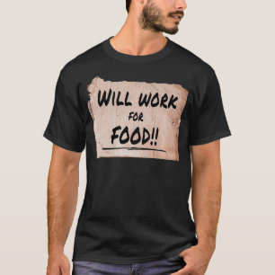 Will Work For Food Cardboard Sign 8463 Premium T-Shirt