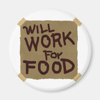 Will Work For Food Magnet