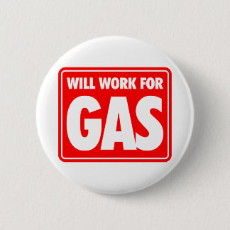 Will Work For Gas 2 Inch Round Button