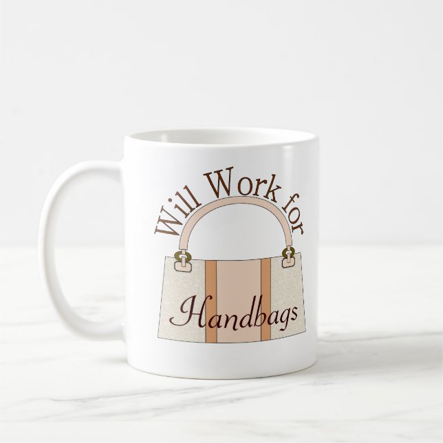 Will Work For Handbags Mug (Left)