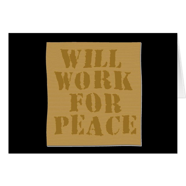 Will Work for Peace (Front Horizontal)